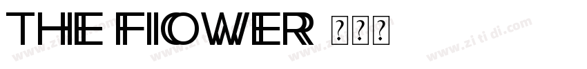 THE FIOWER字体转换